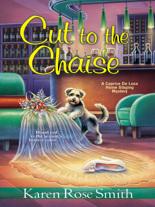 Title details for Cut to the Chaise by Karen Rose Smith - Available